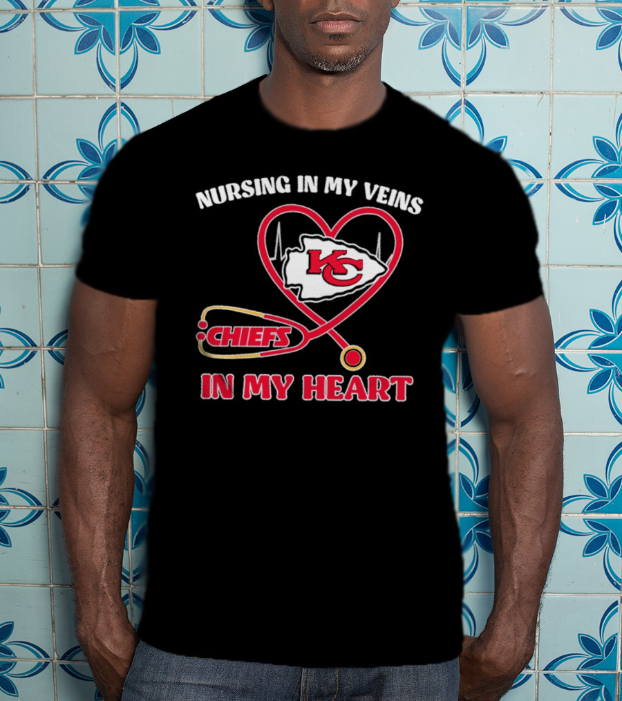 Nursing In My Veins Chiefs In My Heart KC Logo Heartbeat Stethoscope T-Shirt