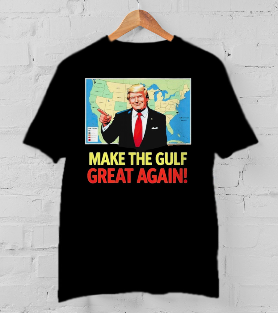 Make The Gulf Great Again Map USA States T-Shirt