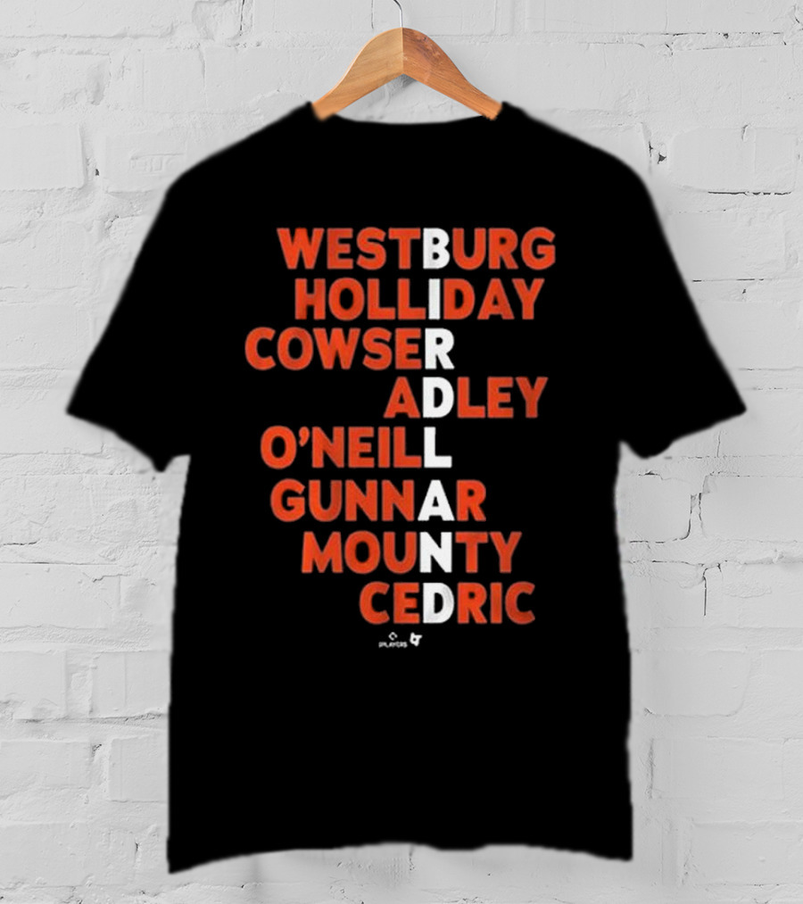 Westburg Holliday Cowser Adley O'neill Gunnar Mounty Cedric Birdland 2025 T-Shirt