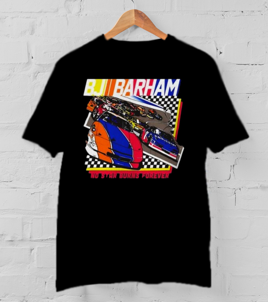 BJ Barham No Star Burns Forever 2025 T-Shirt