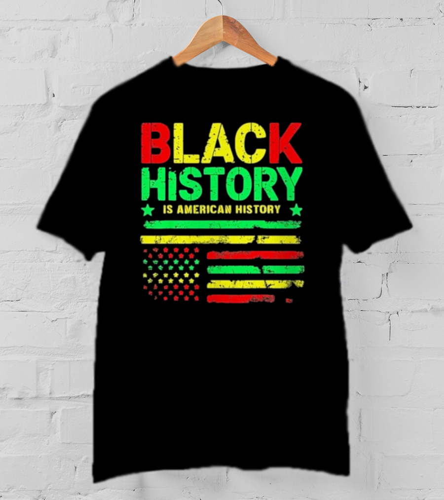 Black History Is American History Usa Flag T-Shirt