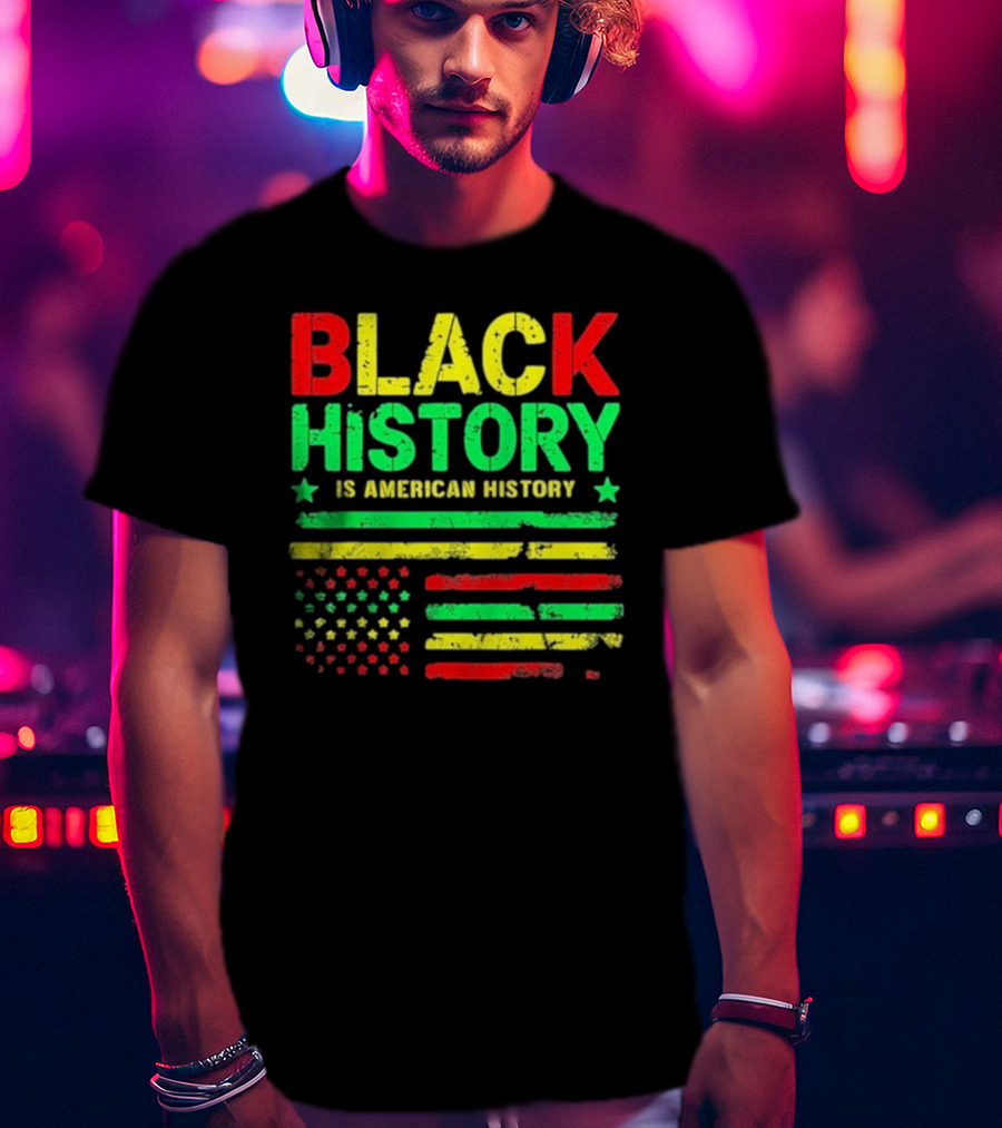 Black History Is American History Usa Flag T-Shirt