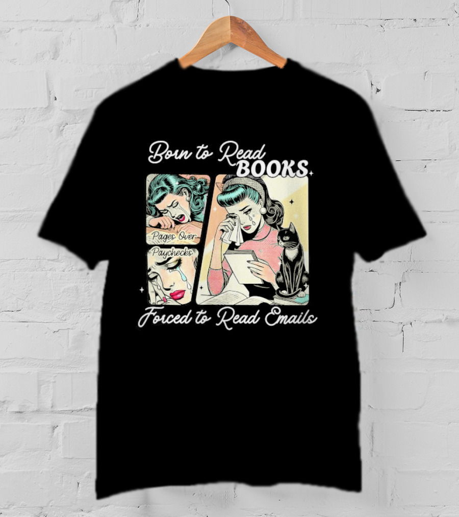 Born To Read Books Forced To Read Emails Retro Comic Style 2025 T-Shirt