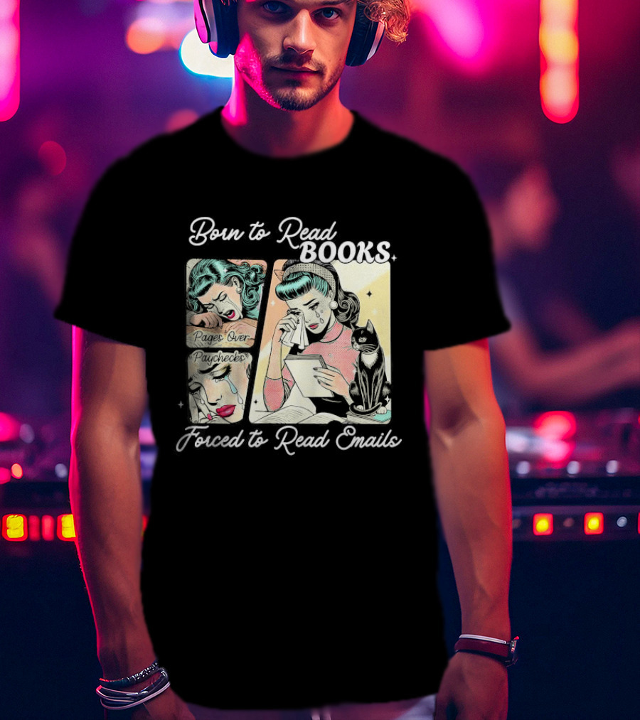 Born To Read Books Forced To Read Emails Retro Comic Style 2025 T-Shirt