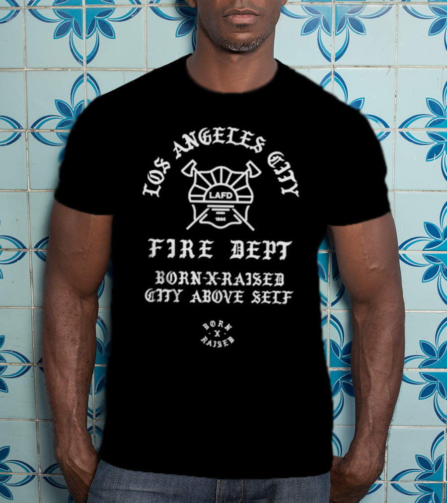 Born X Raised Lafd City Above Self T-Shirt