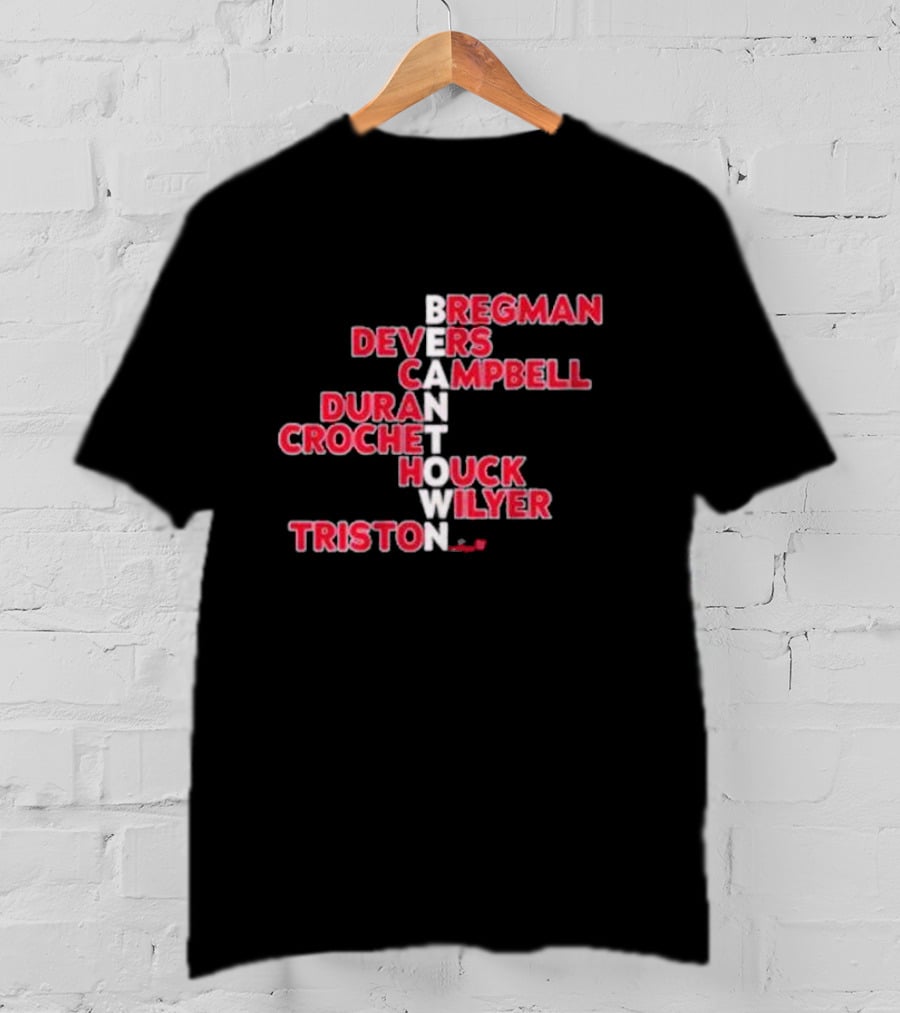 Boston Red Sox Beantown 2025 Bregman Devers Campbell Duran Crochet Houck Wilyer Triston Names T-Shirt
