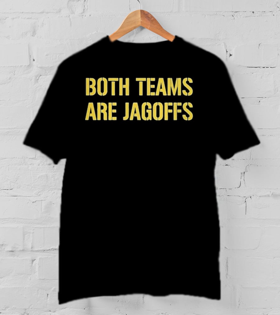 Both Teams Are Jagoffs Yellow Block Letters T-Shirt