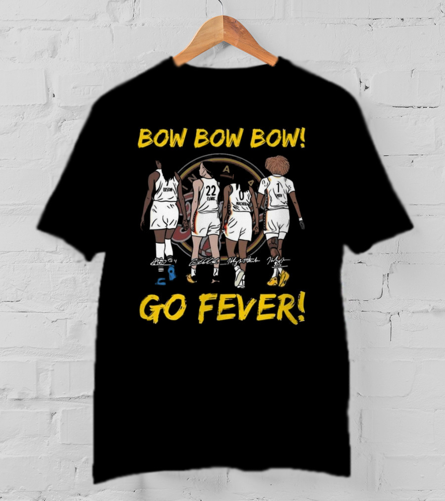 Bow Bow Bow Go Fever Indiana Fever Signatures Players Walking Team Spirit T-Shirt
