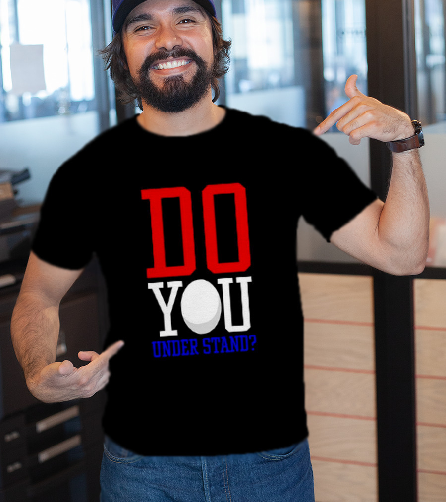 Brendan Cobbina Wearing Do You Understand T-Shirt