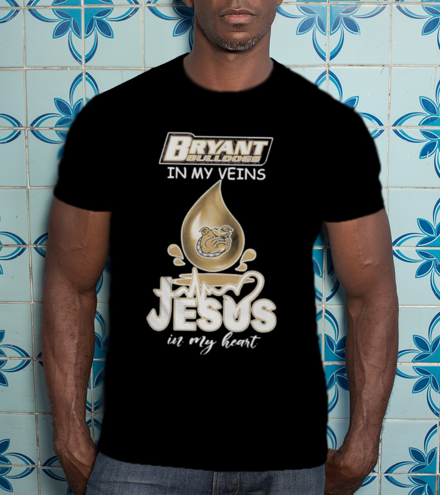 Bryant Bulldogs In My Veins Jesus In My Heart T-Shirt