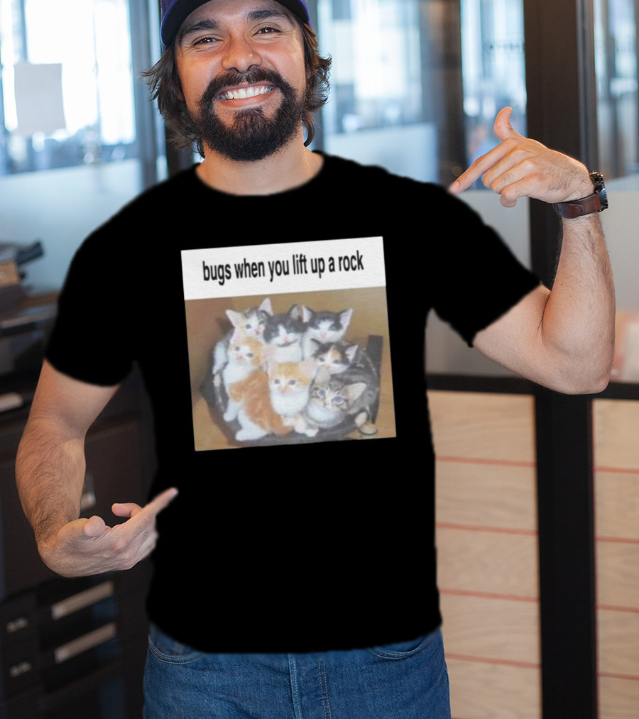 Bugs When You Lift Up A Rock Cringey T-Shirt