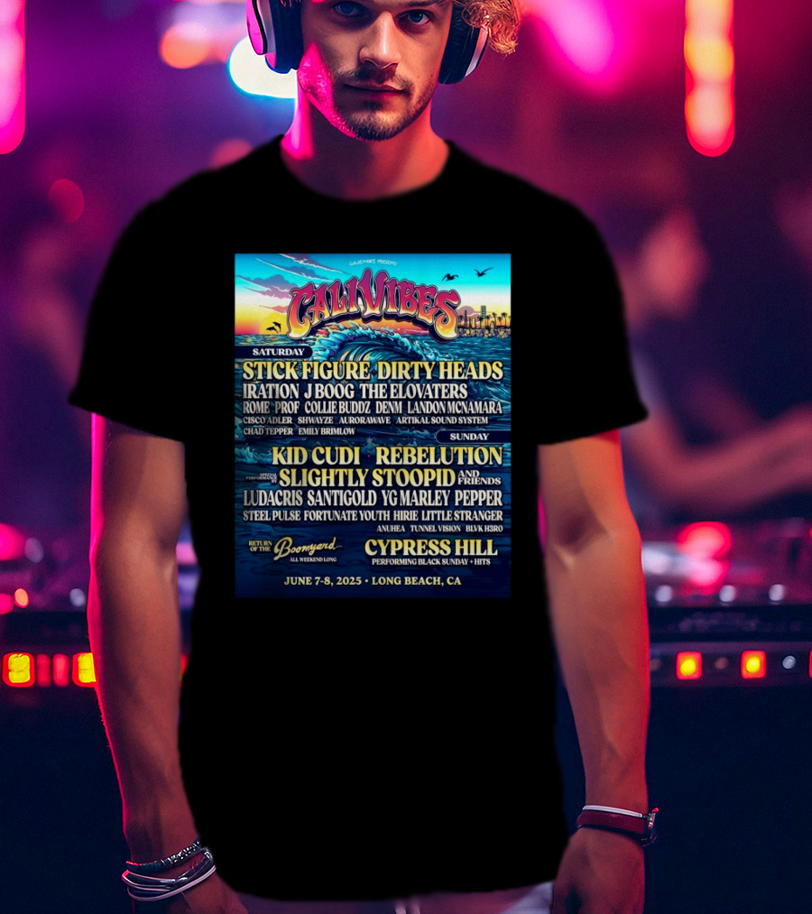 Cali Vibes June 7 8 2025 Long Beach CA Saturday Stick Figure Dirty Heads Sunday Kid Cudi Rebelution Slightly Stoopid T-Shirt