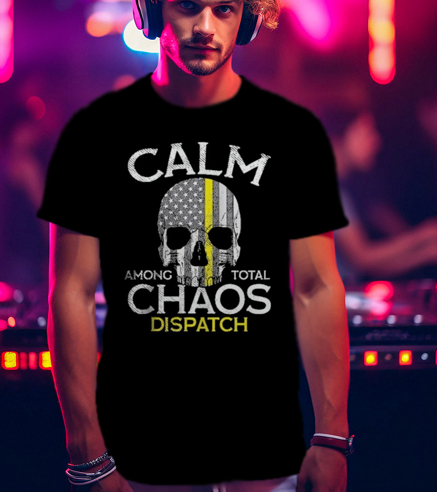 Calm Among Total Chaos 911 Dispatcher Us Flag T-Shirt