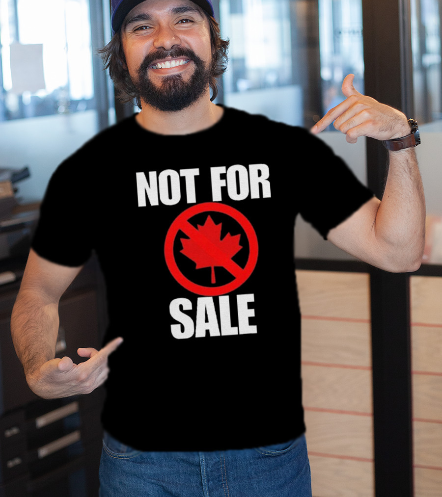 Canada Not For Sale T-Shirt