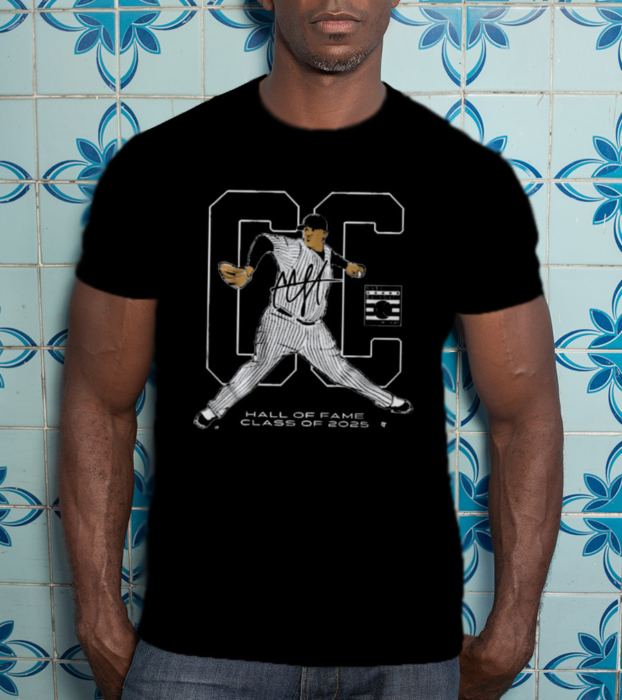 CC Sabathia New York Yankees National Baseball Hall Of Fame Inductee Class Of 2025 Signature T-Shirt