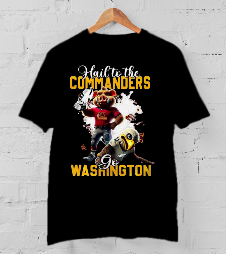 Champs On Our Way To The Washington Commanders Hail To The Go Mascot 2025 T-Shirt