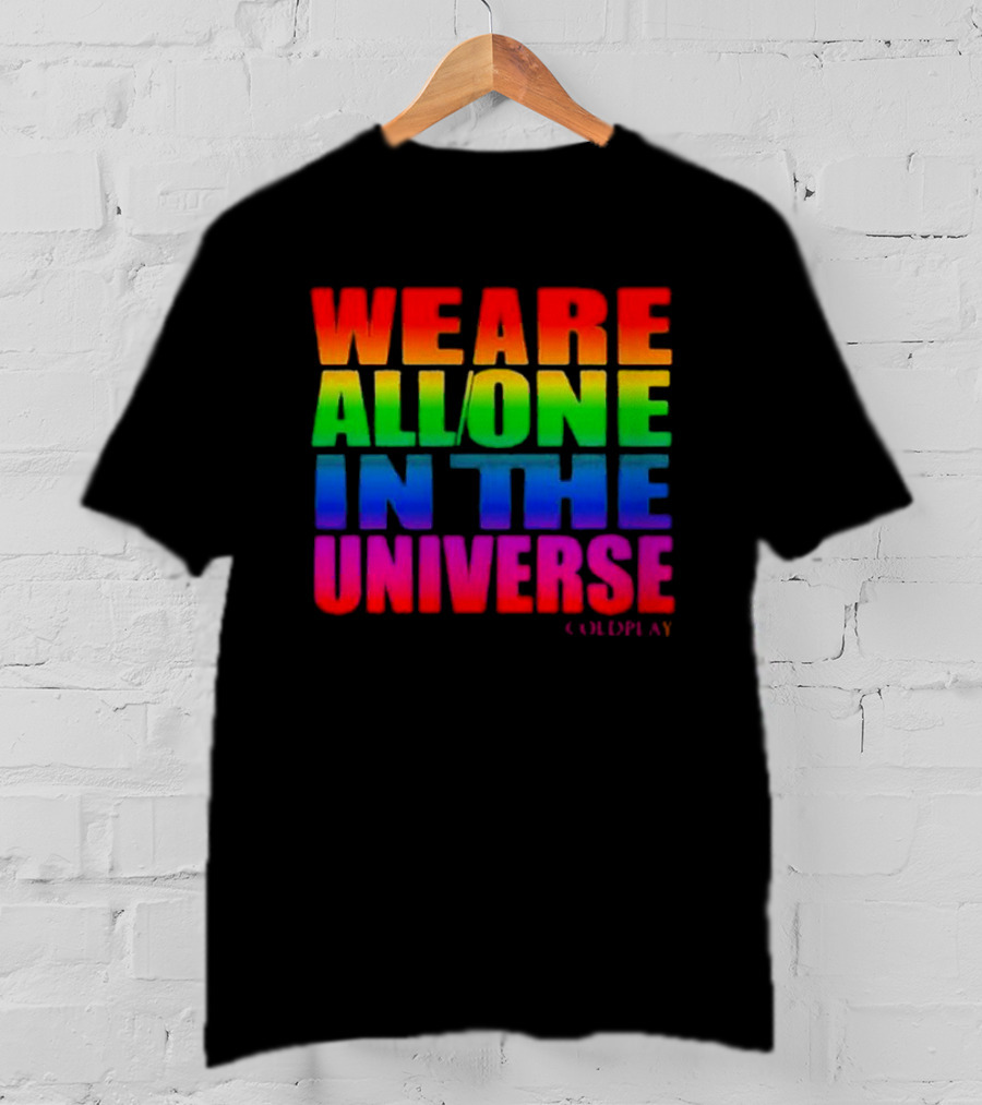 Coldplay We Are All One In The Universe T-Shirt
