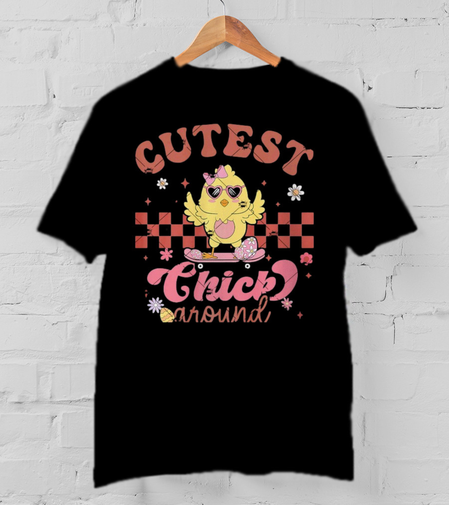 Cutest Chick Around Retro Chicken Easter Egg Hunt T-Shirt