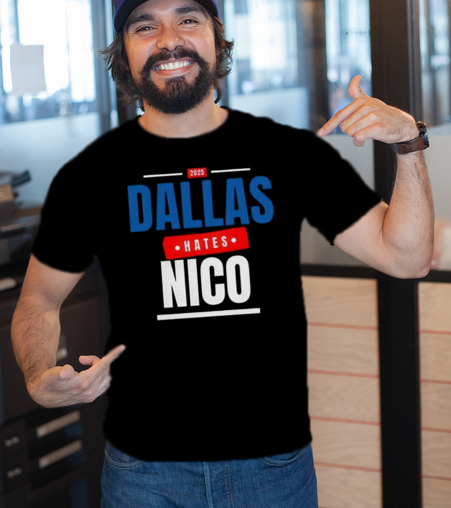 Dallas Hates Nico T-Shirt
