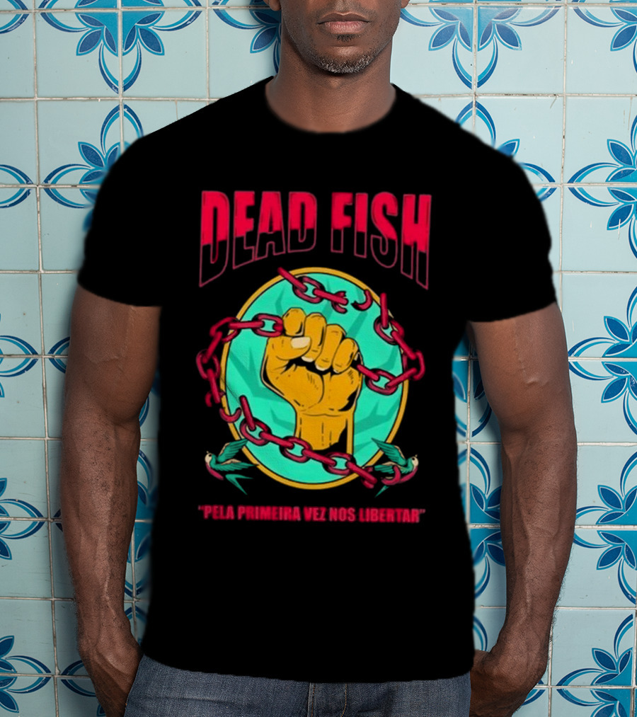 Dead Fish Pela Primeira Vez Nos Libartar T-Shirt
