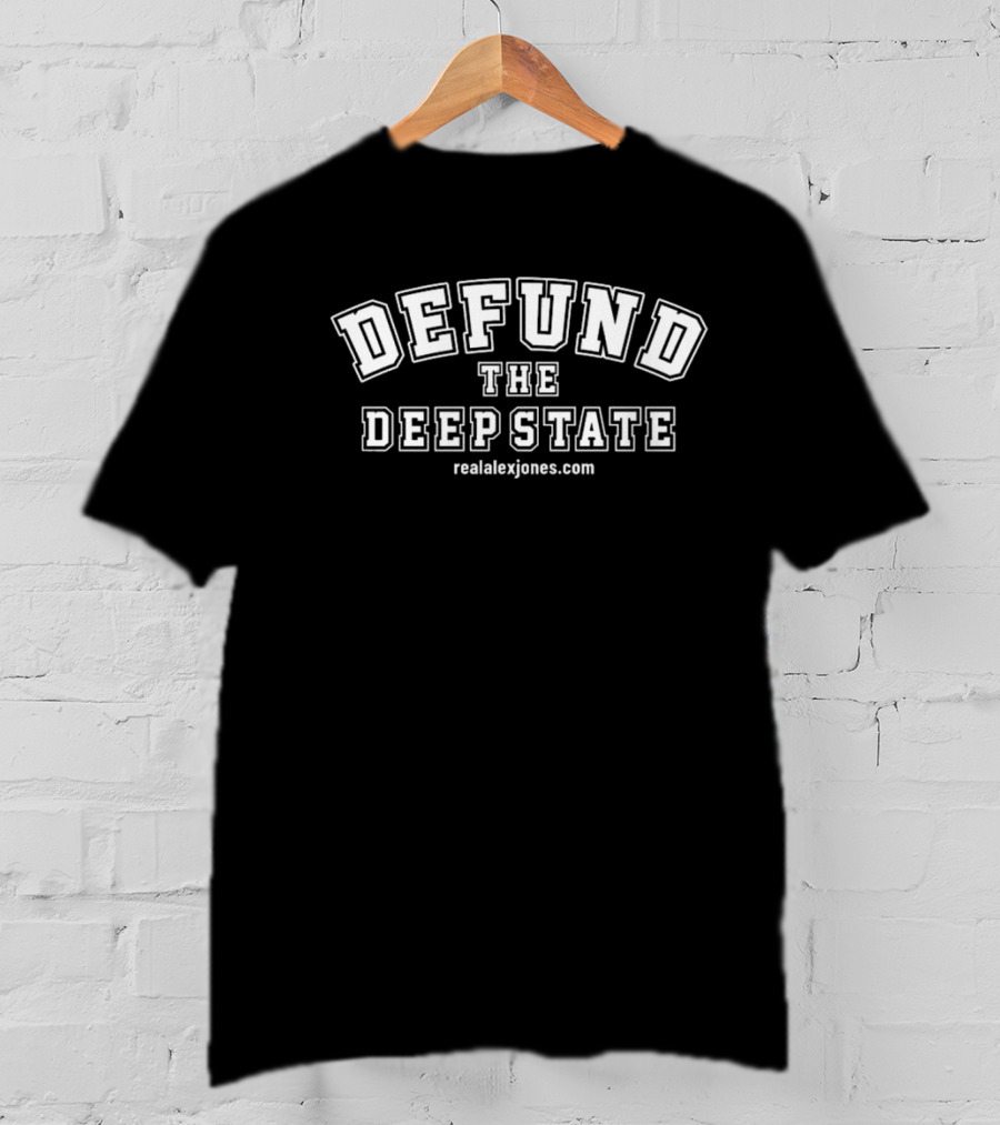 Defund The Deep State T-Shirt