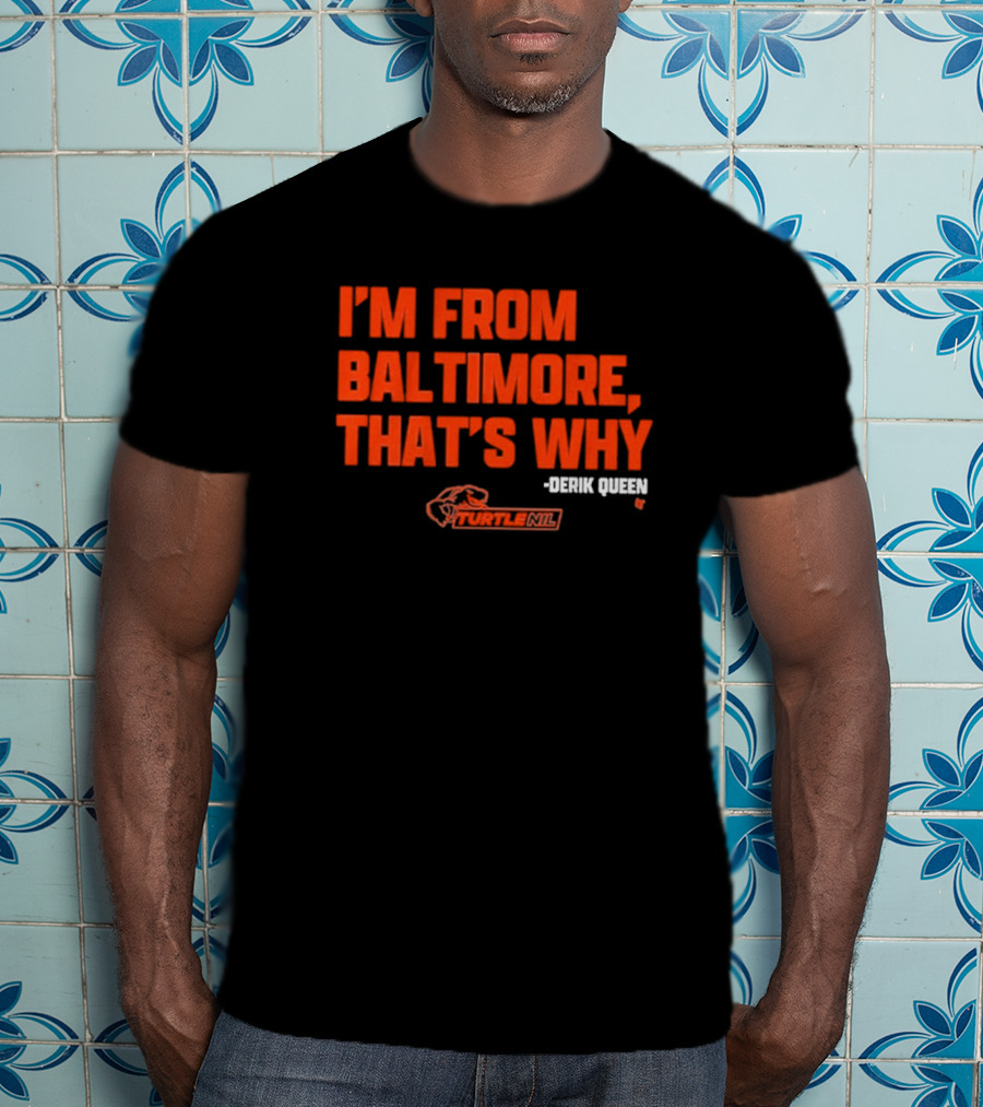 Derik Queen I’m From Baltimore Orange T-Shirt