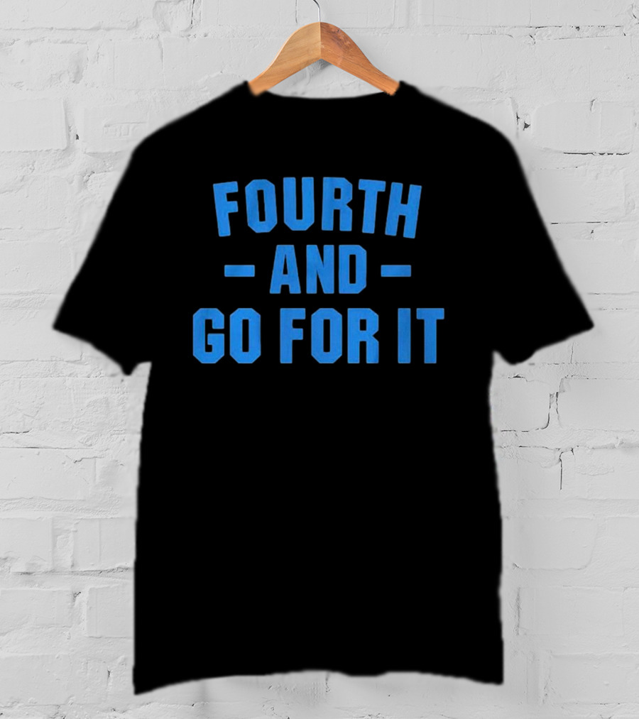 Detroit Lions Fourth And Go For It T-Shirt