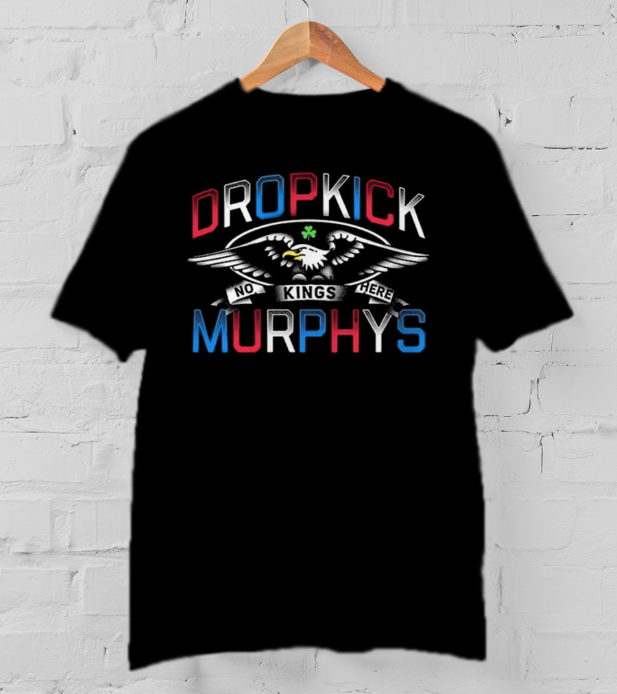 Dropkick Murphys No Kings Here T-Shirt