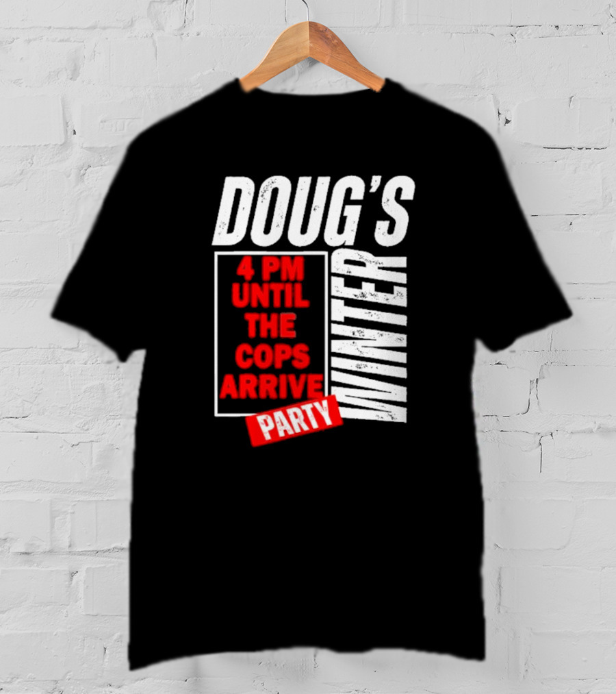 Dougs Winter Party February T-Shirt