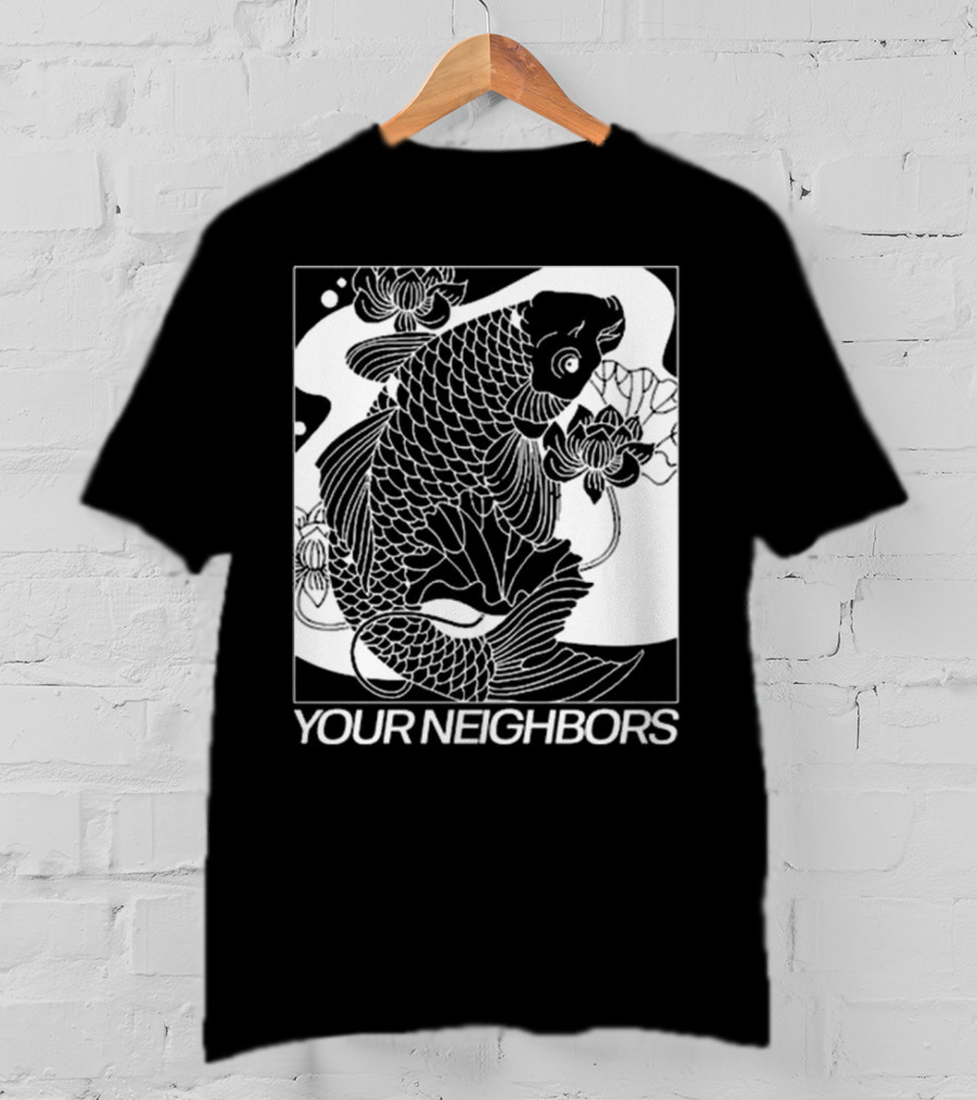 Down Right Your Neighbors Koi T-Shirt