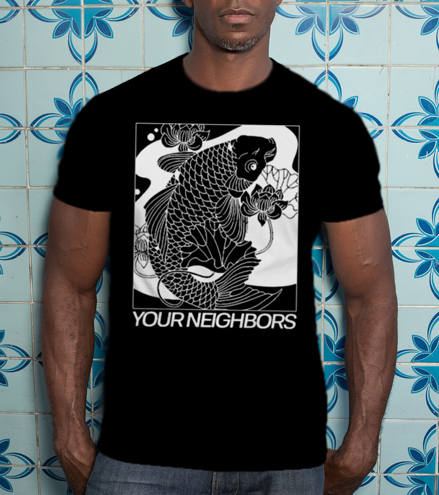 Down Right Your Neighbors Koi T-Shirt