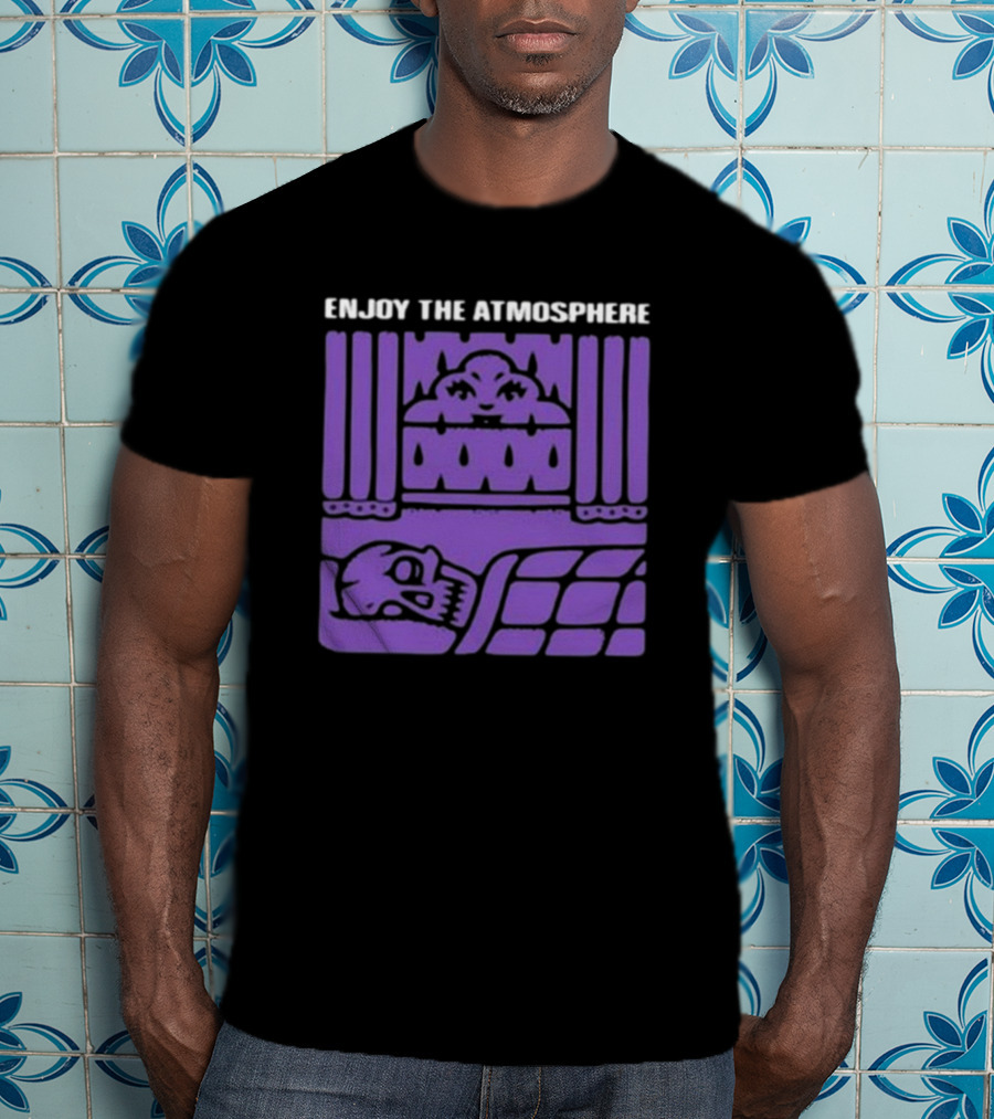 Enjoy The Atmosphere T-Shirt