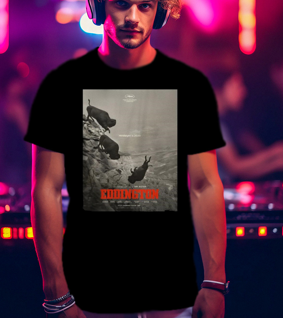 Eddington Ari Aster’s Surreal Western Dark Comedy Heads To Cannes 2025 T-Shirt