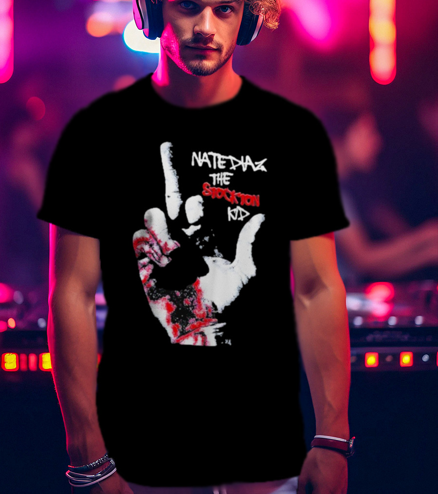 Fuck Nate Diaz The Stockton T-Shirt