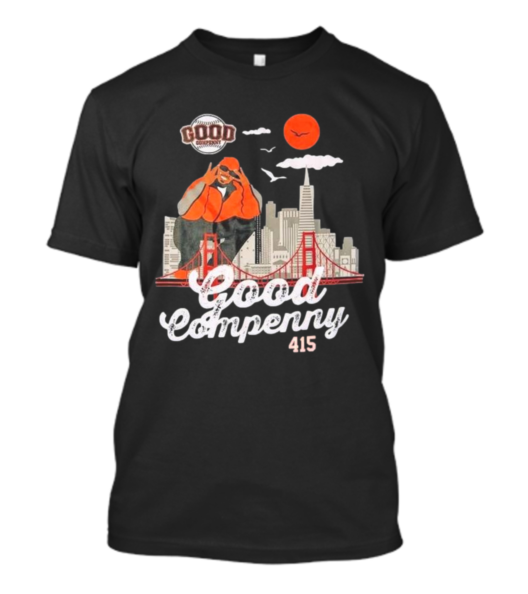 Good Compenny For The 415 Homies T-Shirt