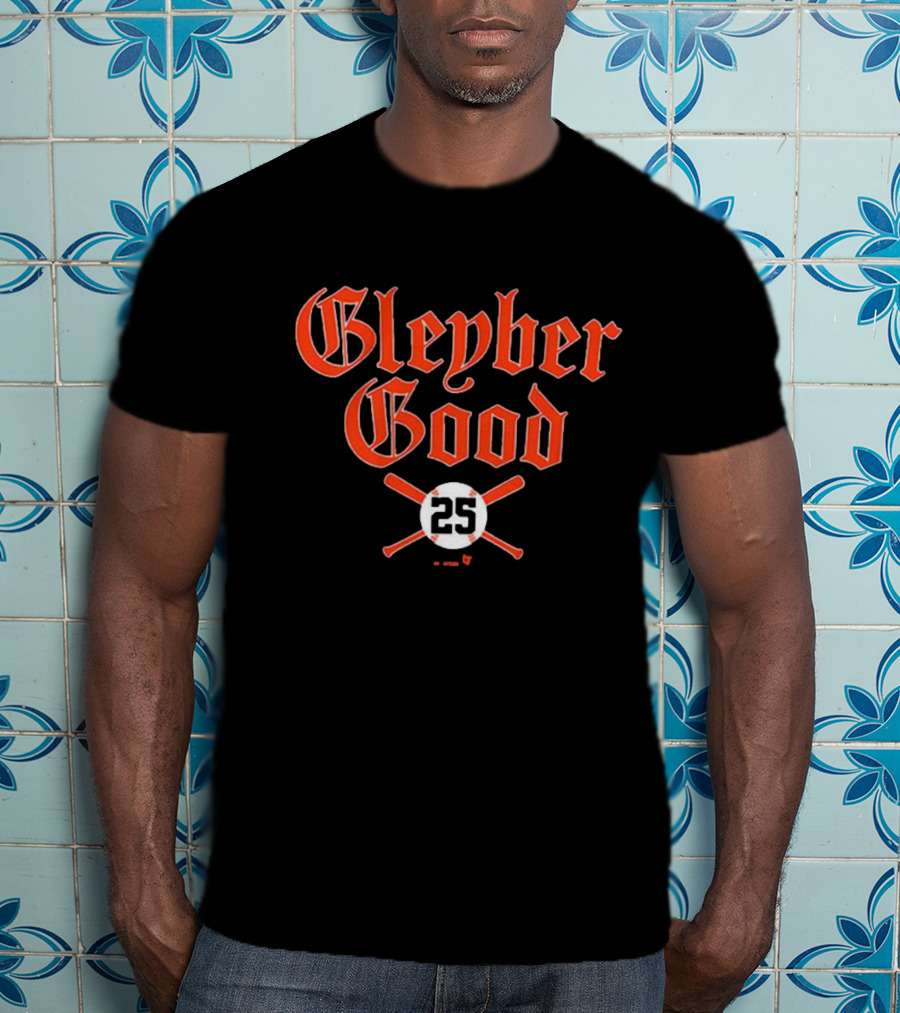 Gleyber Torres Gleyber Good Detroit Tigers MLB 2025 T-Shirt