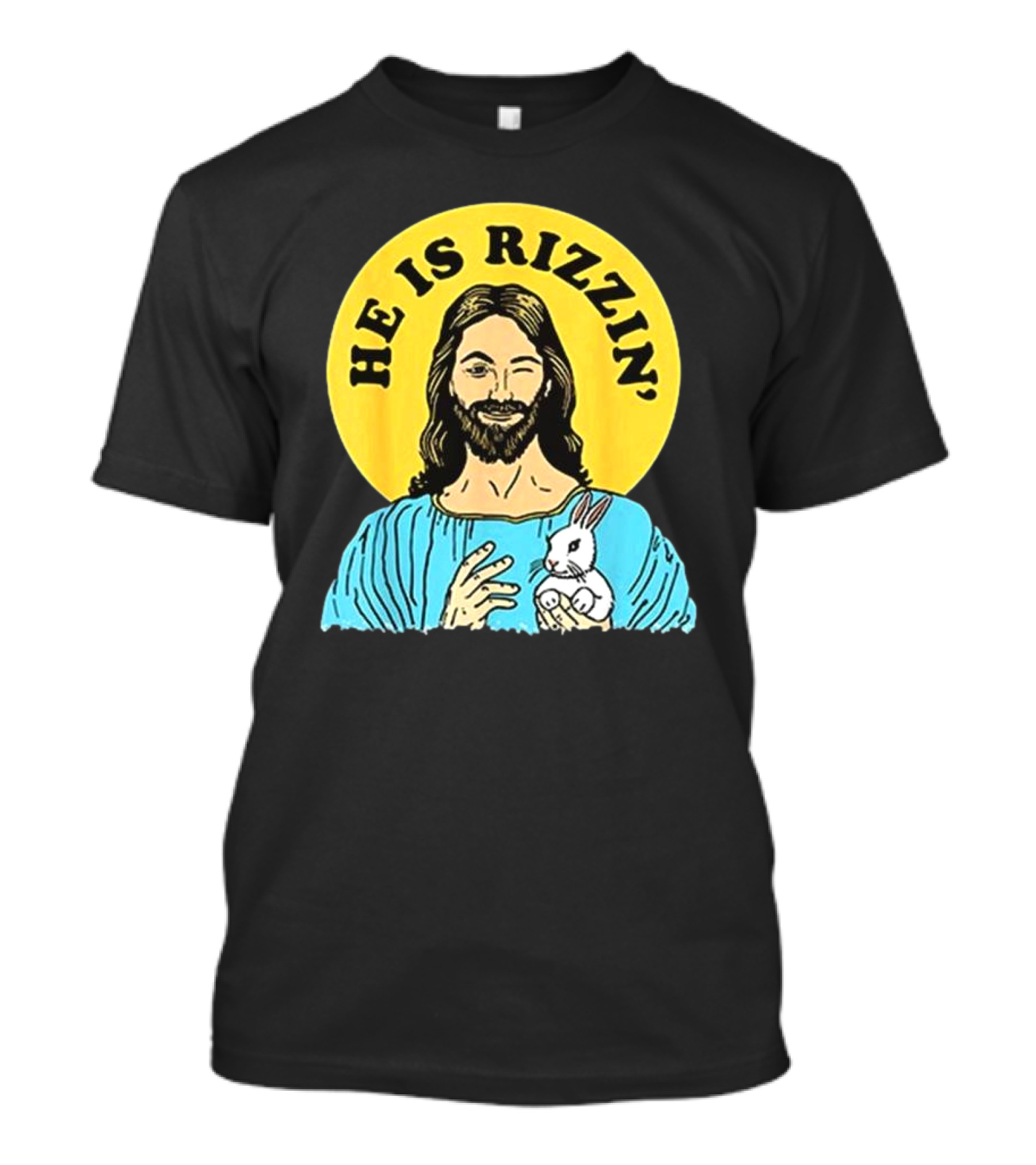 He Is Rizzin’ Happy Easter Day T-Shirt