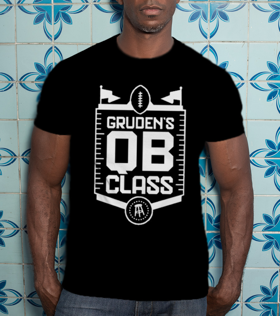 Gruden’s Qb Class T-Shirt