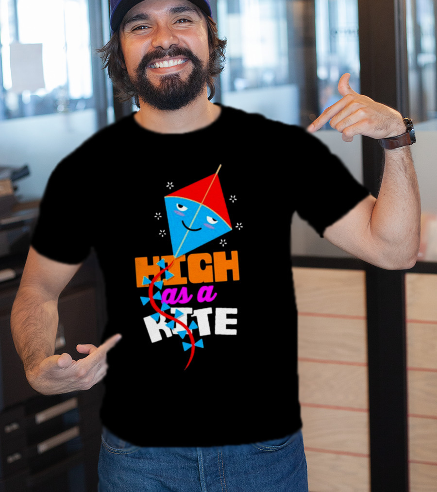 High As A Kite Funny Idiom T-Shirt