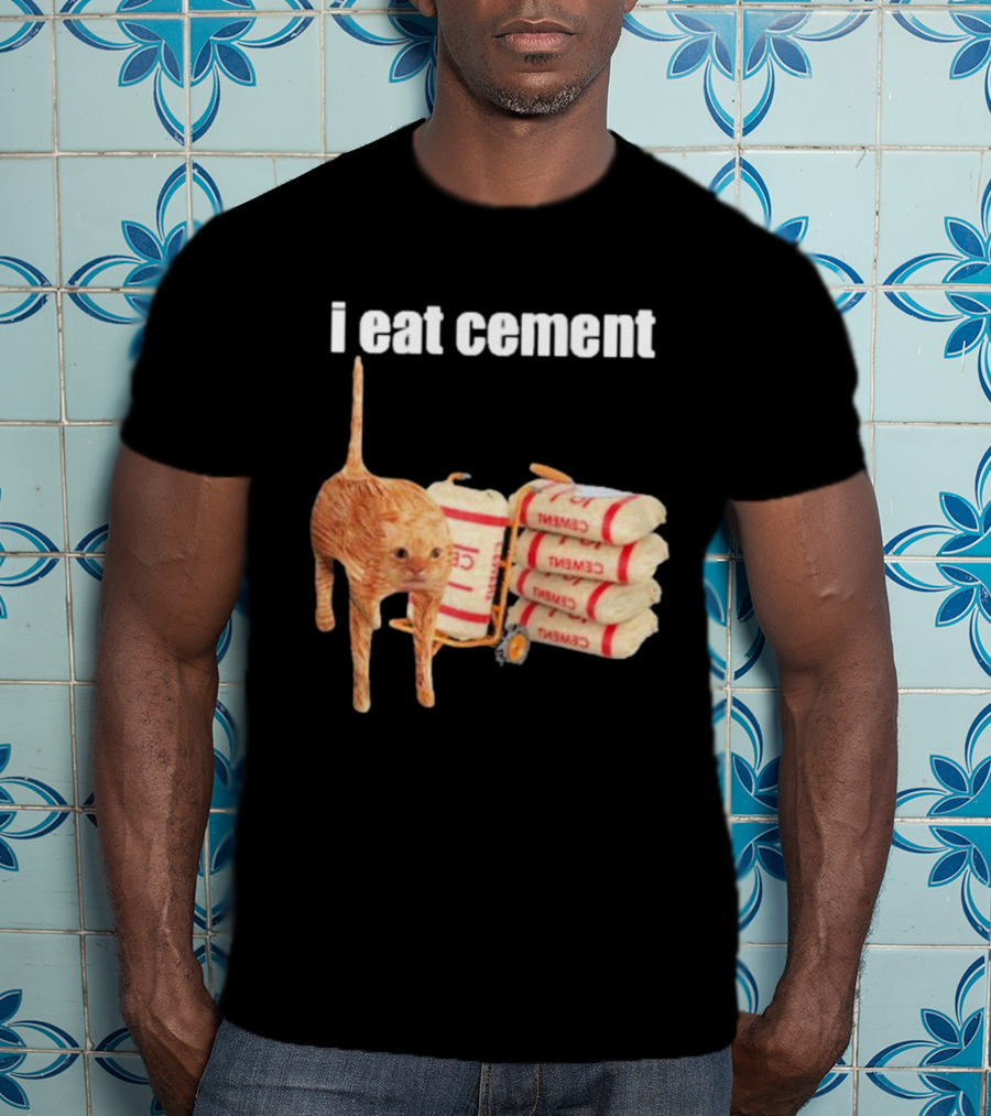 I Eat Cement Cat T-Shirt