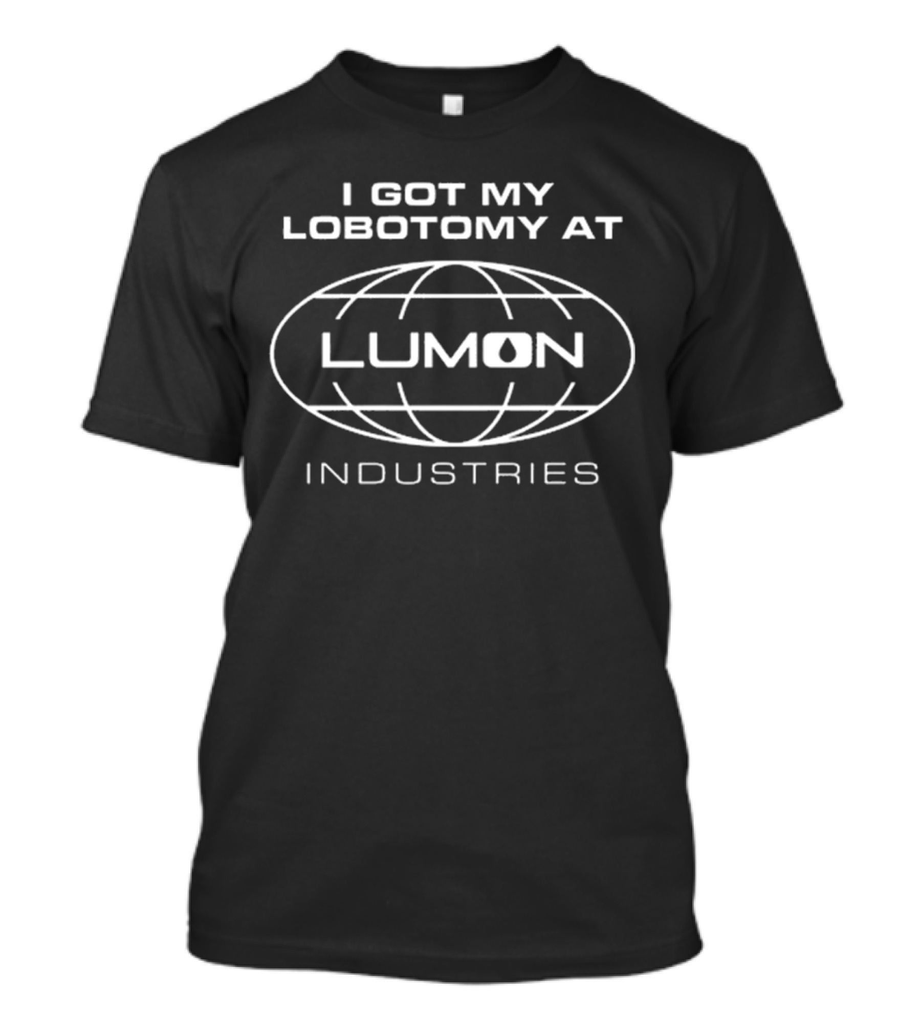 I Got My Lobotomy At Lumon Industries T-Shirt