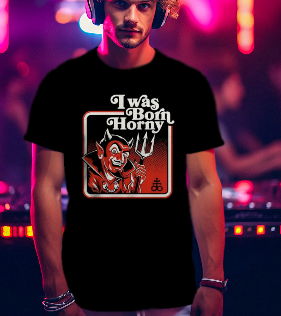 I Was Born Horny Red Demon T-Shirt
