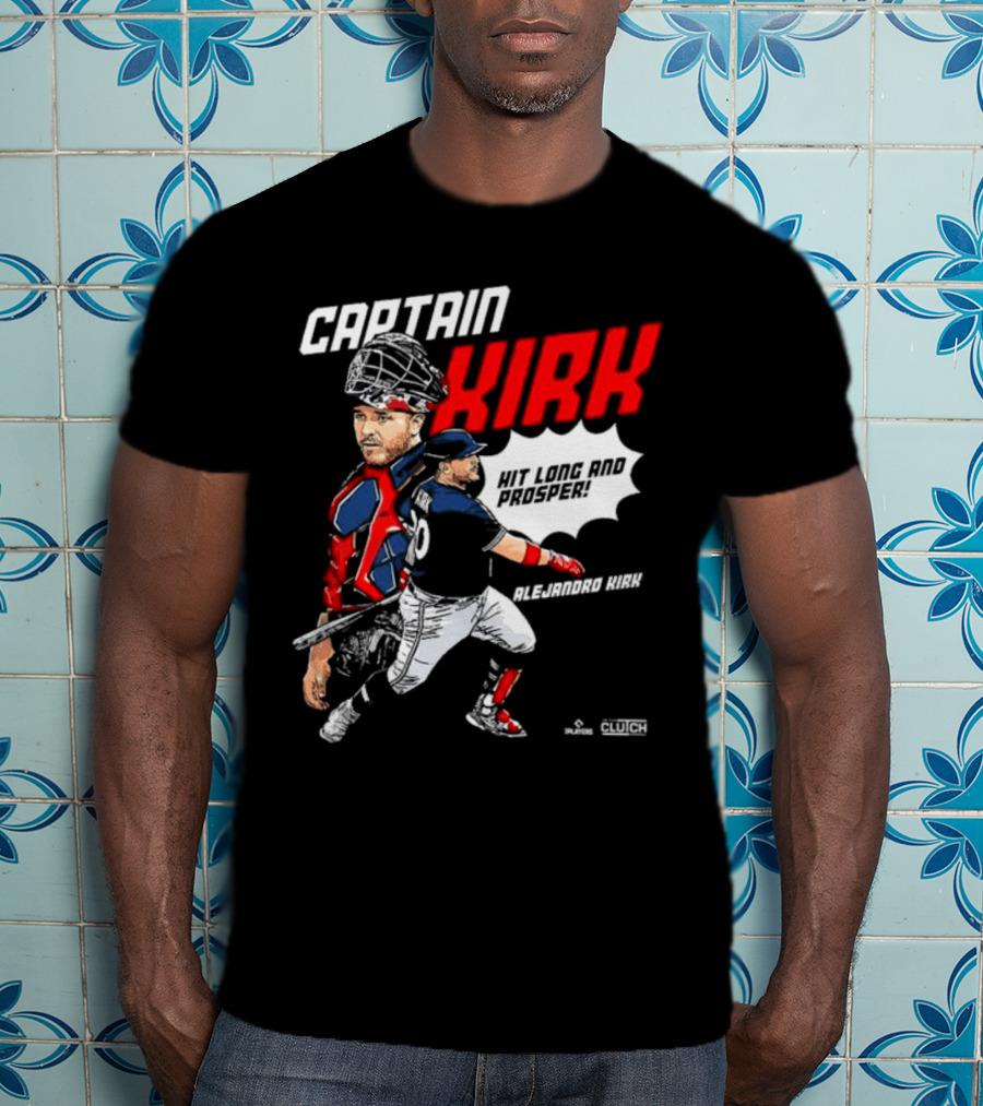 Alejandro Kirk Captain Kirk Hit Long And Prosper T-Shirt