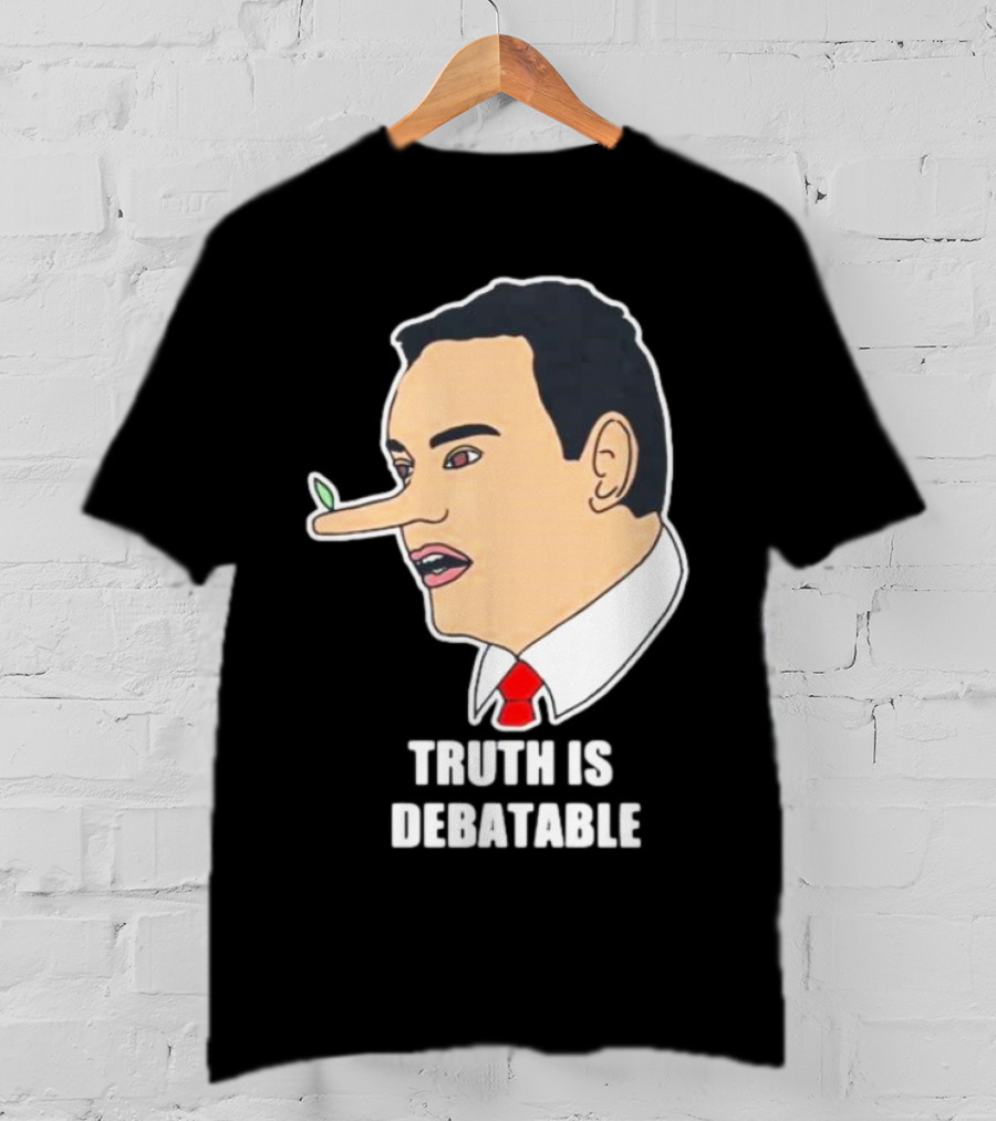Funny George Santos Congressman Truth Is Debatable Nose T-Shirt