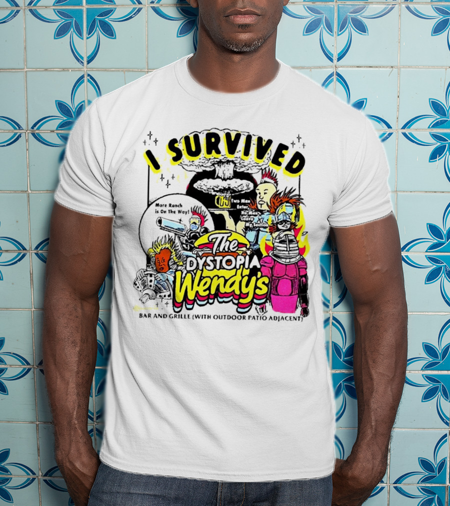 I Survived The Dystopia Wendy's Bar And Grille With Outdoor Patio Adjacent T-Shirt