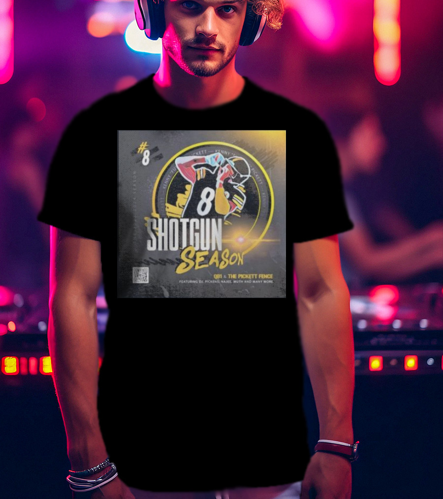 8 Shotgun Season Kenny Pickett The Pickett Fence Featuring DJ Pickens Najee Muth T-Shirt