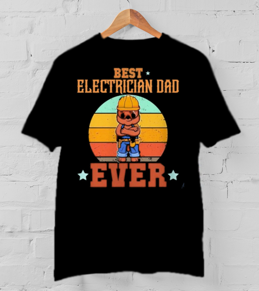 BEST ELECTRICIAN DAD EVER Retro Construction Worker Bear T-Shirt
