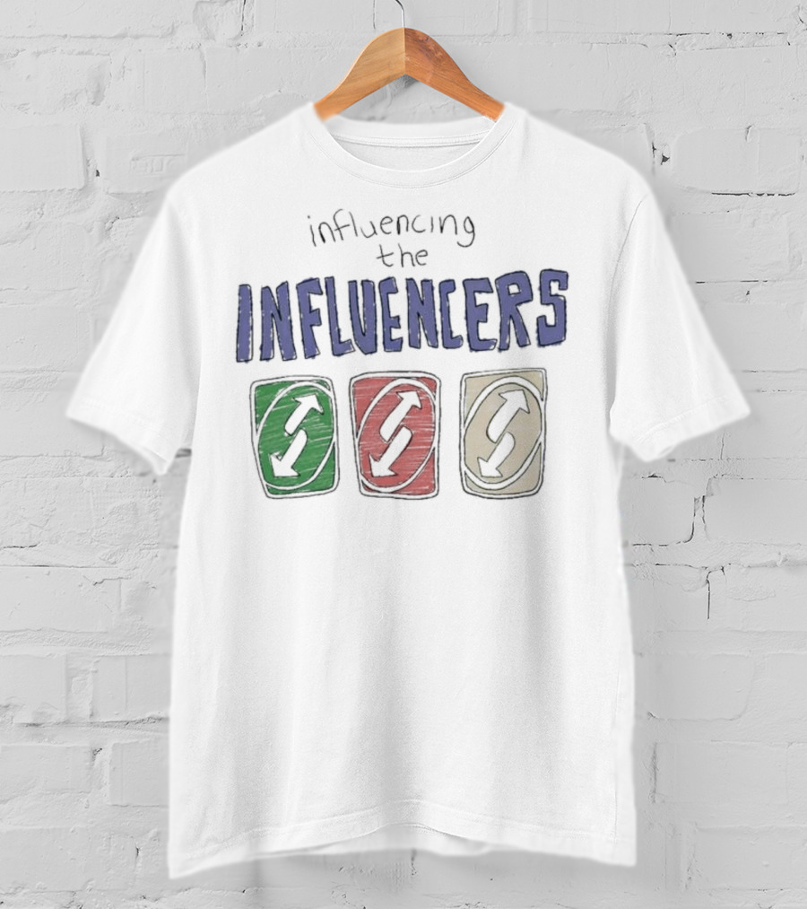 Influencing The Influencers UNO Reverse Cards T-Shirt
