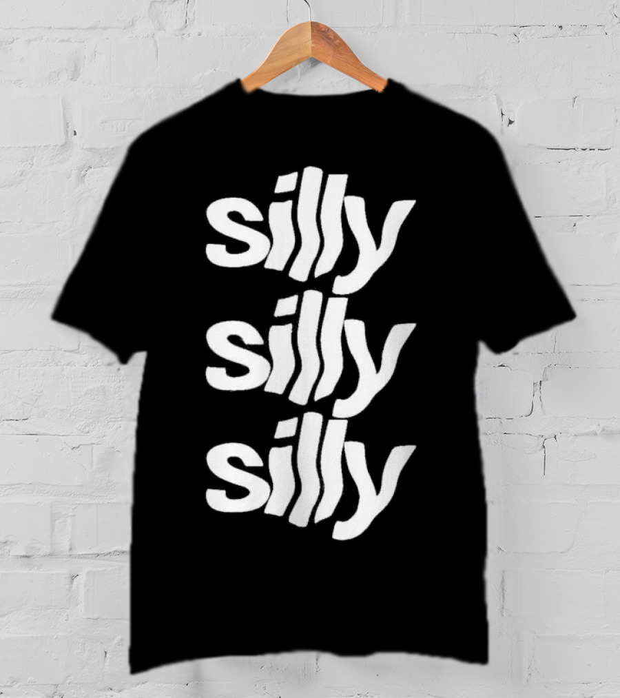 Silly Silly Silly Wavy Text Retro Fun T-Shirt