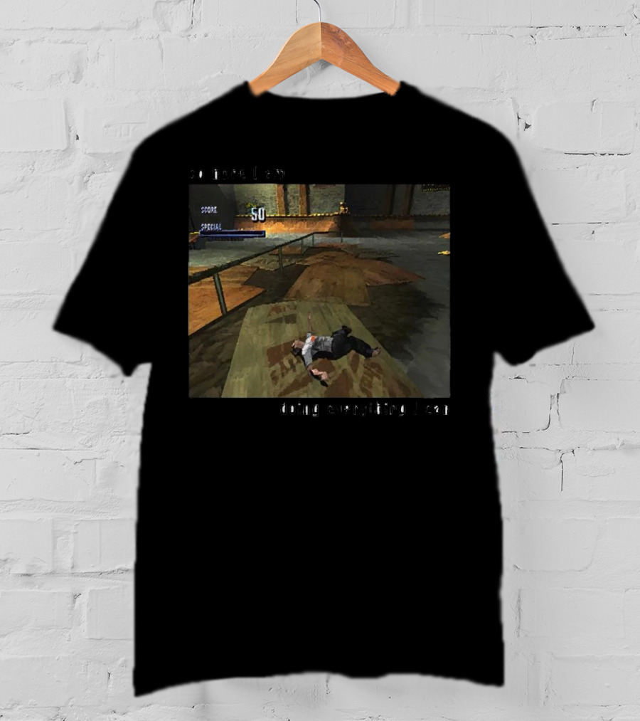 So Here I Am Doing Everything I Can Tony Hawk's Pro Skater Scene T-Shirt